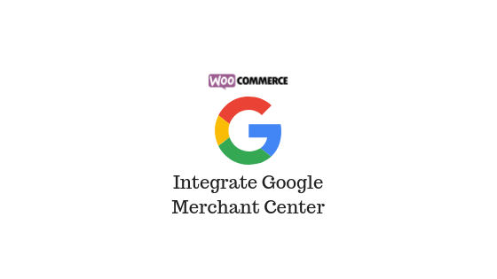 Intégrer WooCommerce avec Google Merchant Center