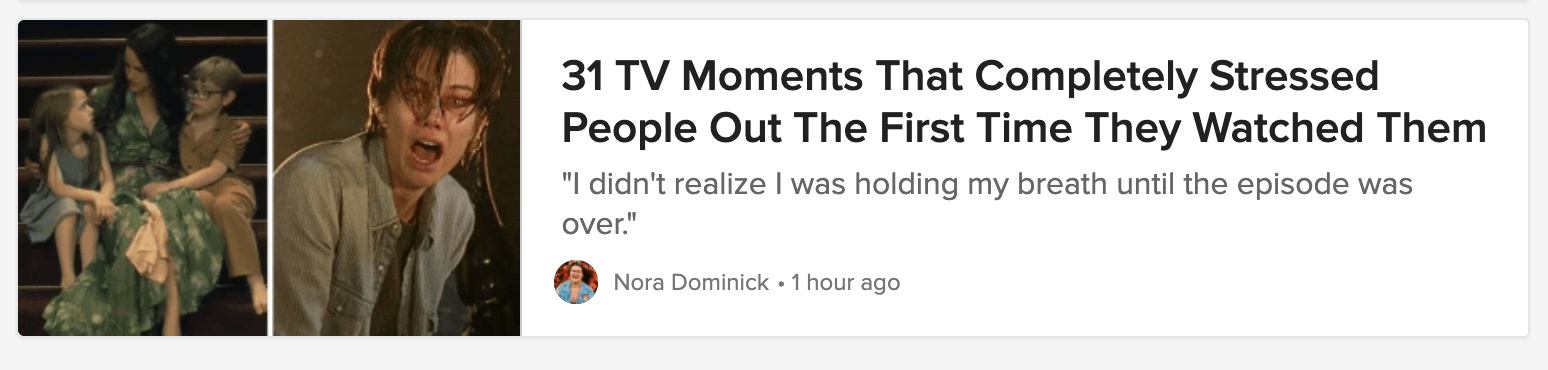 Un article paru dans Buzzfeed sur des scènes de télévision stressantes.