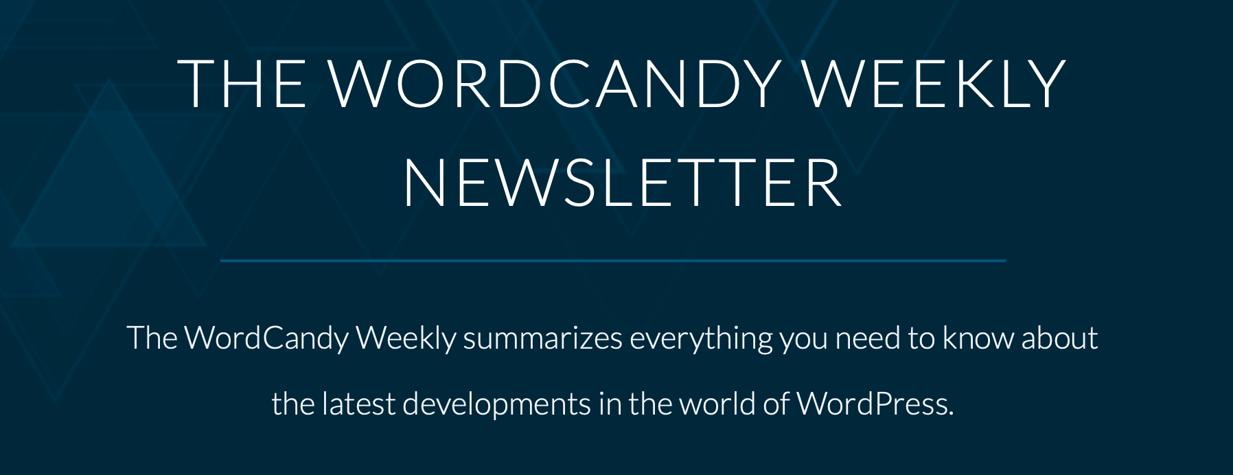 La bannière du bulletin WordPress WordCandy Weekly. 