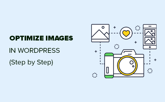 Comment optimiser vos images dans WordPress (étape par étape)