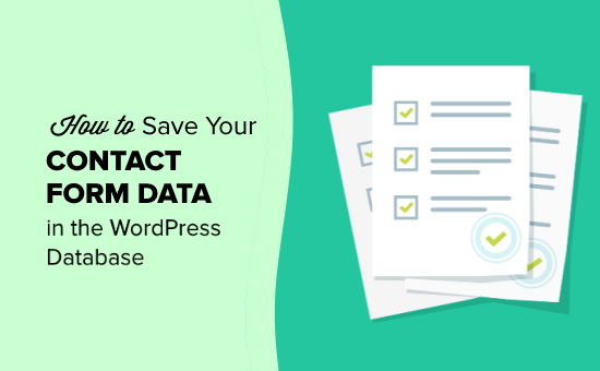 Enregistrer vos données de formulaire de contact dans votre base de données WordPress