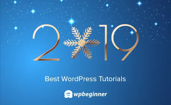 Meilleurs tutoriels WordPress de 2019 sur WPBeginner