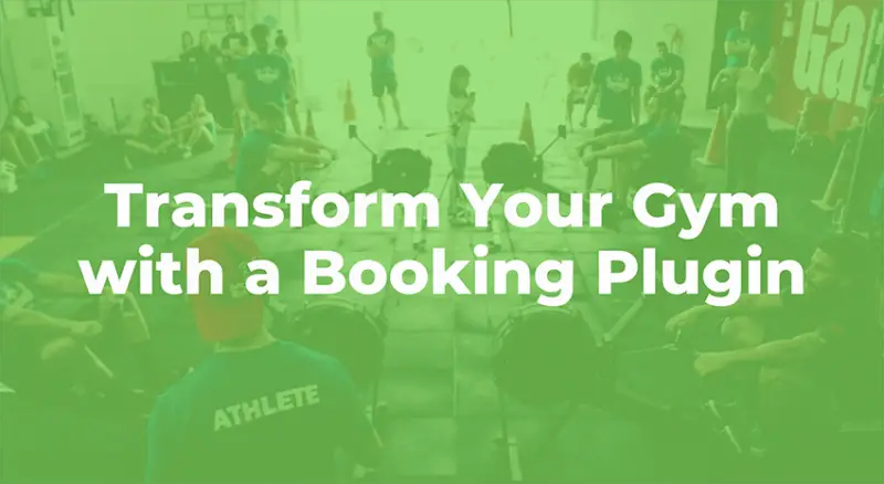 Transformez votre salle de gym avec un plugin de réservation.