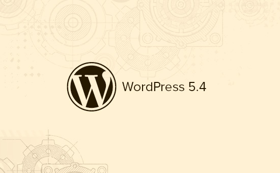 Ce qui arrive dans WordPress 5.4