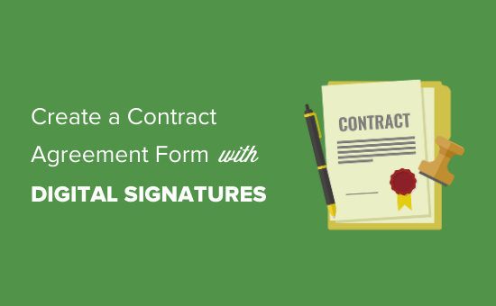 Comment créer un formulaire d'accord de contrat avec des signatures numériques dans WordPress 1