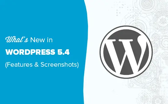 Quoi de neuf dans WordPress 5.4