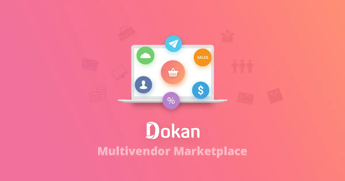 Dokan- Marché multi-fournisseurs WooCommerce 