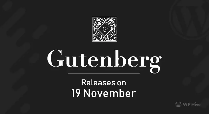 Sortie de WordPress Gutenberg le 18 novembre 