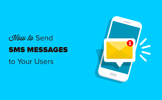 Envoi de SMS aux utilisateurs de votre site Web