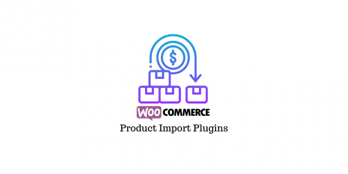 Plugins d'importation de produits WooCommerce