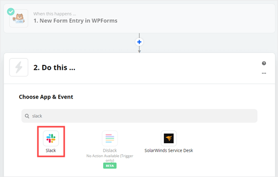Select Slack as the app for the "Do This" part of the zap