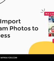 Comment importer des photos Instagram sur WordPress