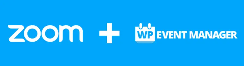 Le plugin WordPress WP Event Manager + Zoom.