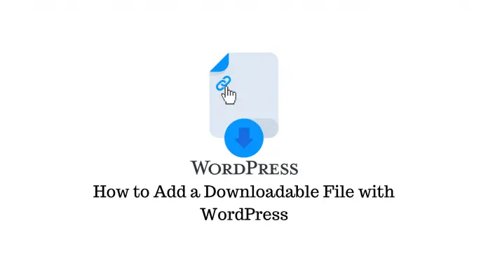 Comment ajouter un fichier téléchargeable avec WordPress 1