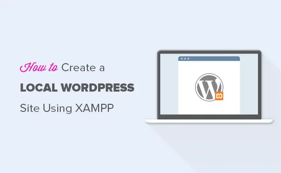 Création d'une installation WordPress locale à l'aide de XAMPP