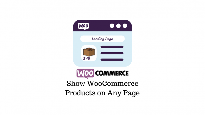 Comment afficher les produits WooCommerce sur n'importe quelle page (avec vidéo) 1