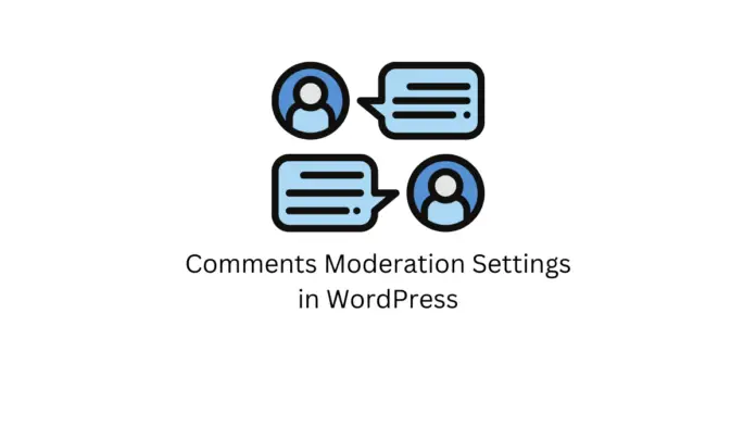 Paramètres de modération des commentaires dans WordPress