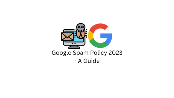 Politique Google Spam 2023 - Un guide