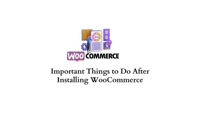 Choses importantes à faire après l'installation de WooCommerce