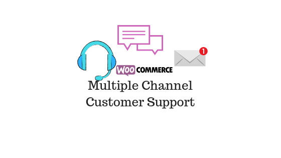 Comment fournir un support client via plusieurs canaux sur WooCommerce? 10