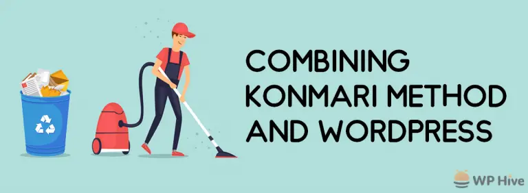 C’est pourquoi vous devriez appliquer la méthode KonMari à votre site Web WordPress 2
