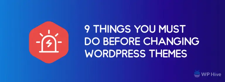 9 choses importantes à faire avant de changer de thème WordPress 1