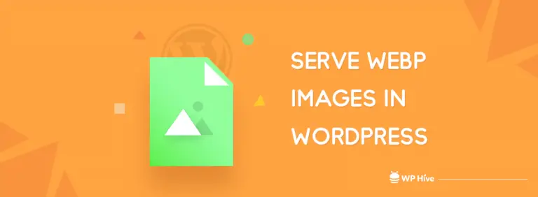 Qu'est-ce que WebP et comment servir les images WebP pour améliorer Wordpress Pagespeed 9