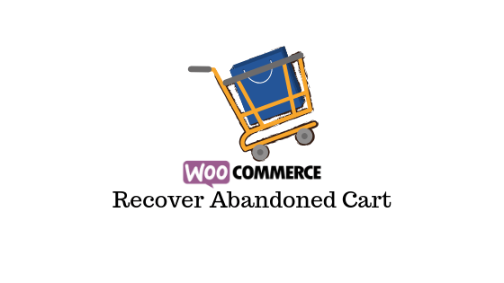 Plugins de récupération de panier abandonnés gratuits de WooCommerce