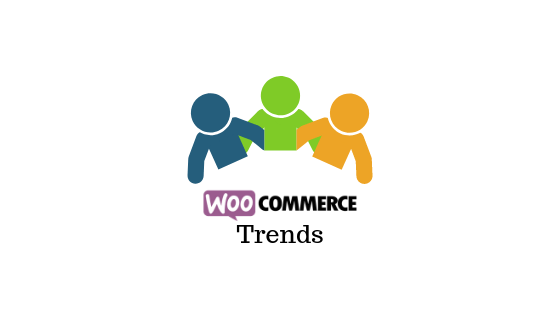 Les tendances les plus intéressantes de WooCommerce 2019 1