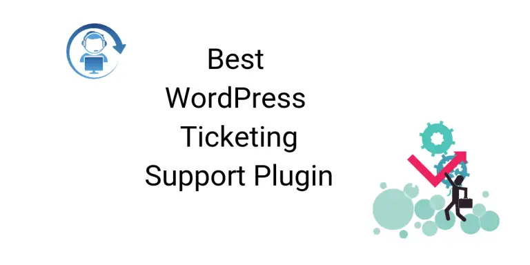Meilleurs plugins WordPress Ticket System gratuits que vous devez essayer dès maintenant 22