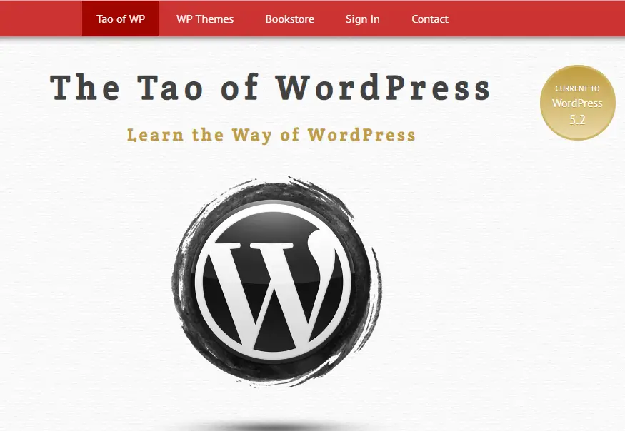 apprendre WordPress et WooCommerce "width =" 875 "height =" 604 "srcset =" http://webypress.fr/wp-content/uploads/2019/07/1564229193_932_25-meilleurs-sites-Web-pour-apprendre-WordPress-et-WooCommerce-et.png 875w, https ://cdn.learnwoo.com/wp-content/uploads/2019/07/The-Tao-of-WordPress-300x207.png 300w, https://cdn.learnwoo.com/wp-content/uploads/2019/ 07/The-Tao-of-WordPress-768x530.png 768w, https://cdn.learnwoo.com/wp-content/uploads/2019/07/The-Tao-of-WordPress-100x70.png 100w, https: //cdn.learnwoo.com/wp-content/uploads/2019/07/The-Tao-of-WordPress-218x150.png 218w, https://cdn.learnwoo.com/wp-content/uploads/2019/07 /The-Tao-of-WordPress-696x480.png 696w, https://cdn.learnwoo.com/wp-content/uploads/2019/07/The-Tao-of-WordPress-608x420.png 608w" sizes=" (max-width: 875px) 100vw, 875px