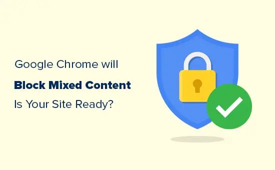 Se préparer au blocage de contenu mixte de Google Chrome