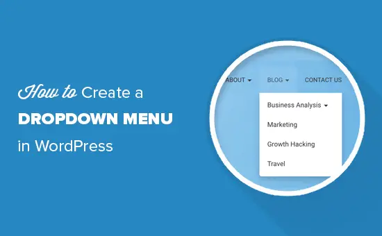 Comment créer un menu déroulant dans WordPress (Guide du débutant) 1