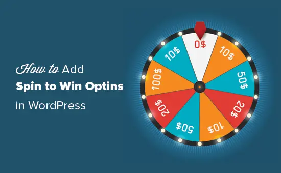 Comment ajouter Spin pour gagner des optins dans WordPress et WooCommerce 1