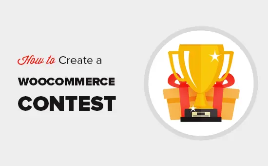 Créer un concours dans WooCommerce