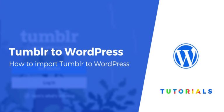 Comment importer Tumblr sur WordPress en 5 étapes faciles 2