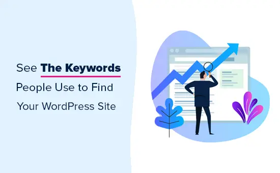 Comment voir les mots-clés que les gens utilisent pour trouver votre site WordPress 4