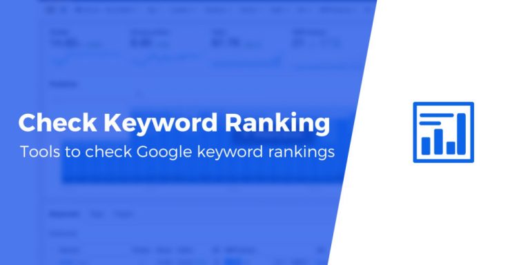 5 meilleurs outils de vérification du classement des mots clés Google en 2020 4