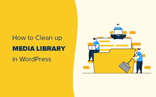Comment nettoyer votre bibliothèque multimédia WordPress (2 méthodes simples) 5