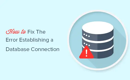 Comment réparer l'erreur lors de l'établissement d'une connexion à une base de données dans WordPress 14