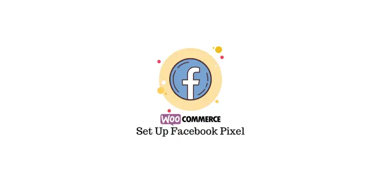 Comment configurer Facebook Pixel pour WooCommerce pour libérer les capacités publicitaires de Facebook 7