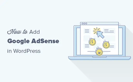Comment ajouter correctement Google AdSense à votre site WordPress 4