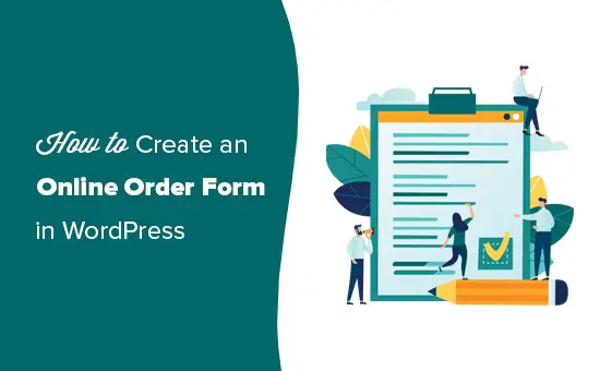 Comment créer un formulaire de commande en ligne dans WordPress (étape par étape) 22
