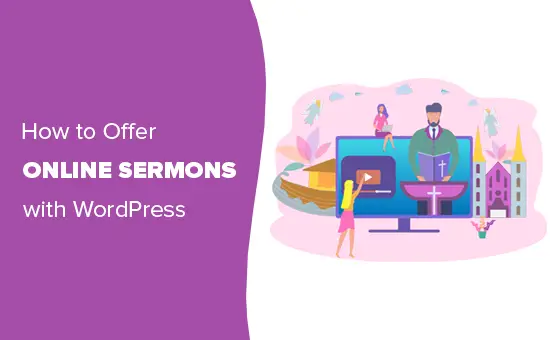 Comment les églises peuvent offrir des sermons en ligne avec WordPress 8
