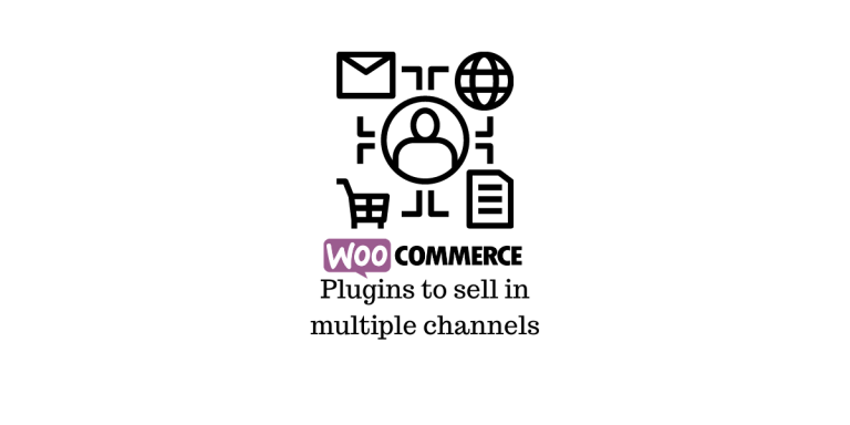 8 meilleurs plugins WooCommerce pour vous aider à vendre via plusieurs canaux de vente (2020) 2