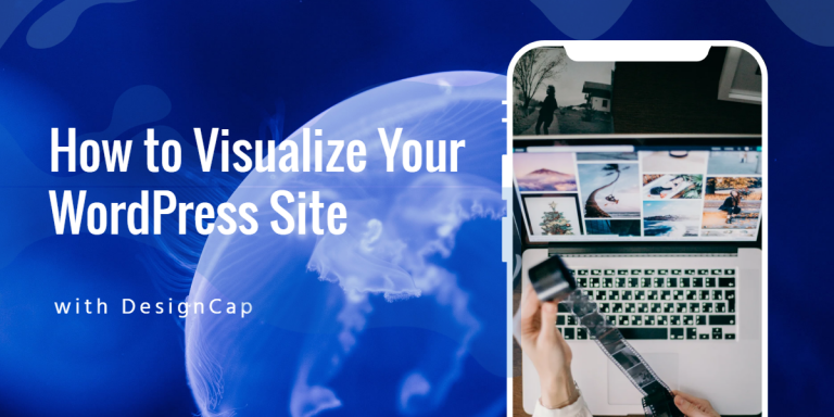 Comment visualiser votre site WordPress avec DesignCap 6