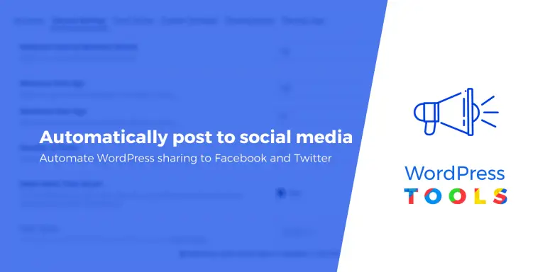 Comment publier sur Facebook et Twitter à partir de WordPress (automatiquement) 3