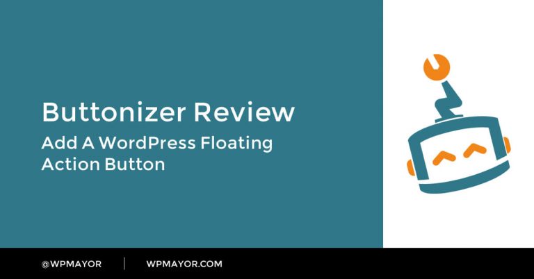 Buttonizer Review: Ajouter un bouton d'action flottant WordPress 2