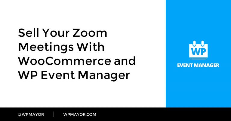Vendez vos réunions Zoom avec WooCommerce et WP Event Manager 34