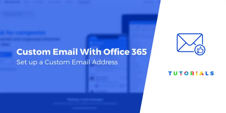 Comment configurer une adresse e-mail personnalisée avec Office 365 1